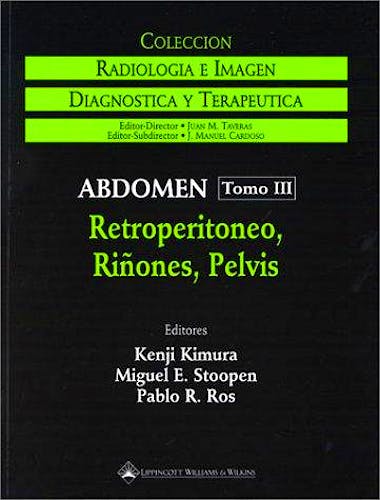 Portada del libro 9780781716642 Abdomen. Retroperitoneo, Riñones, Pelvis (Colección Radiología e Imagen Diagnóstica y Terapéutica)