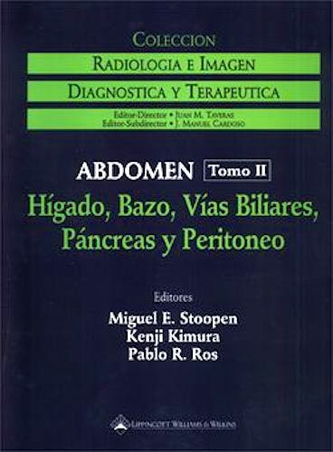 Portada del libro 9780781718943 Coleccion Radiologia e Imagen Diagnostica y Terapeutica. Abdomen, Tomo Ii: Higado, Bazo, Vias Biliares, Pancreas y Peritoneo