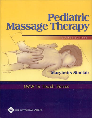 Portada del libro 9780781742191 Pediatric Massage Therapy
