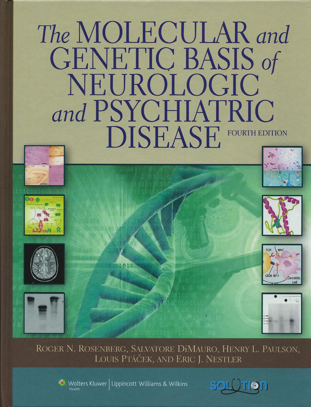Portada del libro 9780781769563 The Molecular and Genetic Basis of Neurologic and Psychiatric Disease