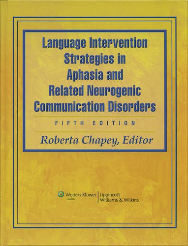 Portada del libro 9780781769815 Language Intervention Strategies in Aphasia and Related Neurogenic