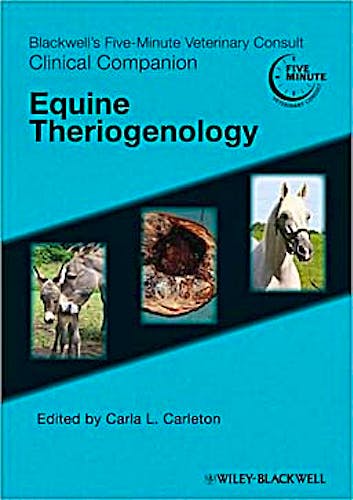 Portada del libro 9780781776707 Blackwell's Five-Minute Veterinary Consult Clinical Companion: Equine Theriogenology
