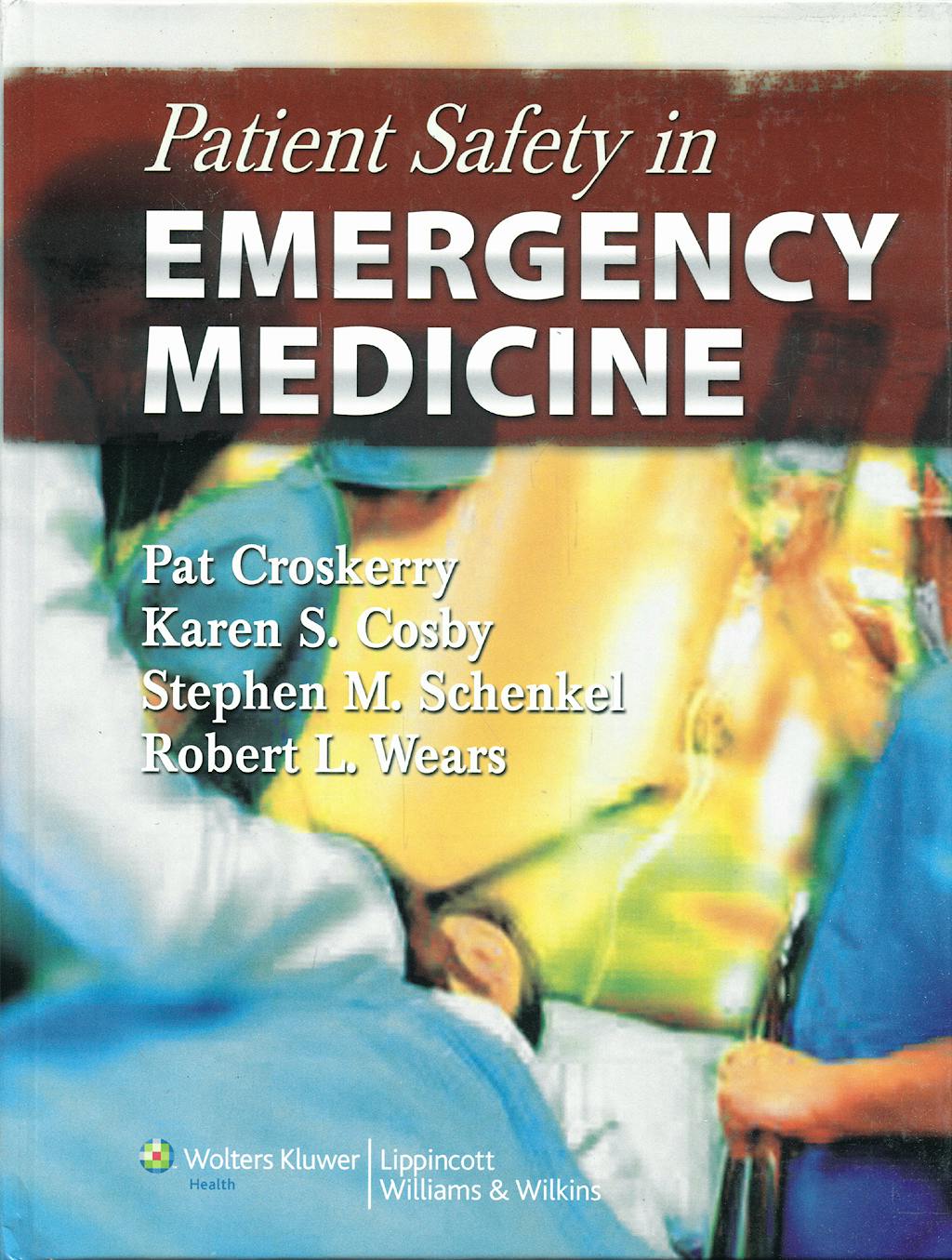 Portada del libro 9780781777278 Patient Safety in Emergency Medicine