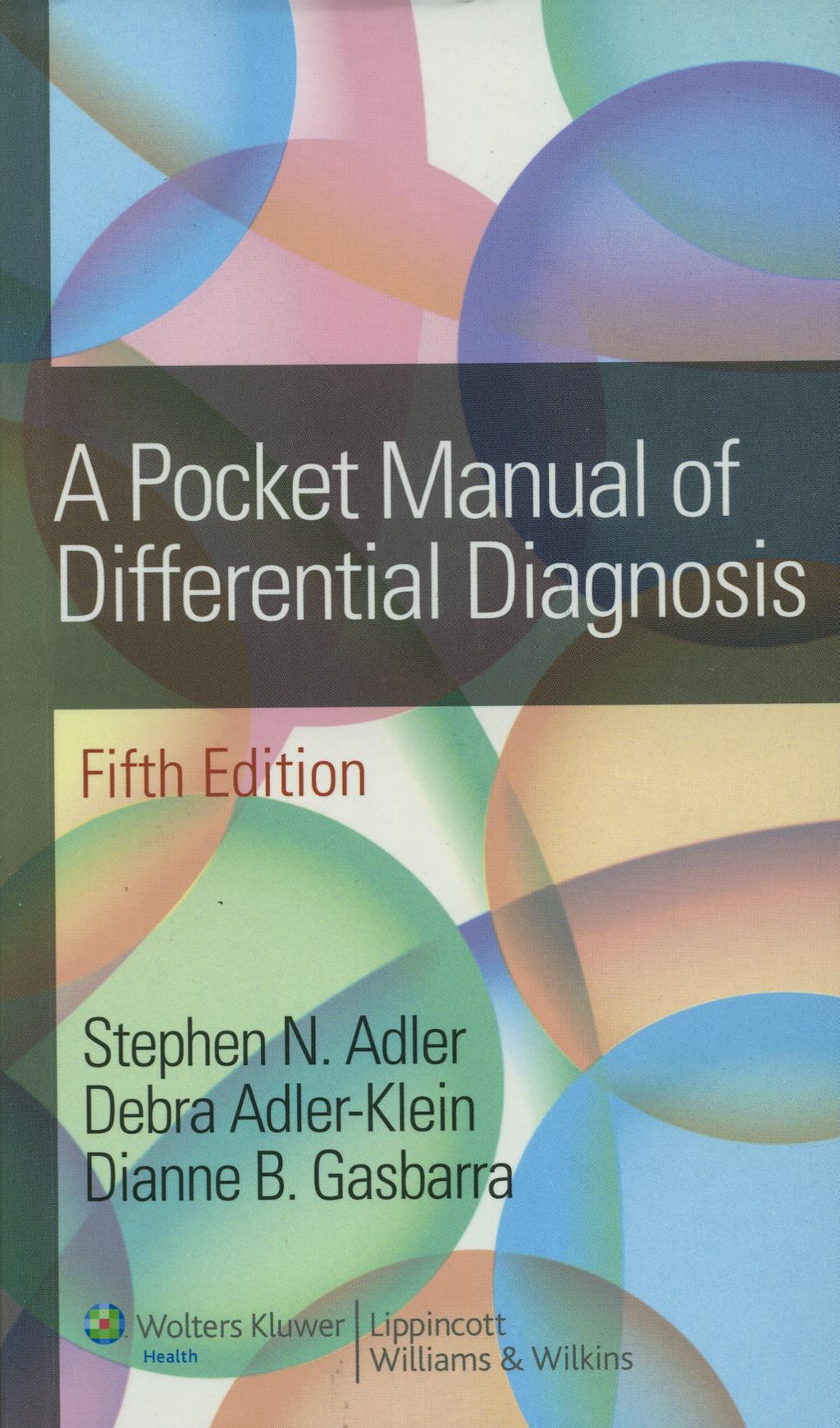 A Pocket Manual of Differential Diagnosis Adler， Stephen N