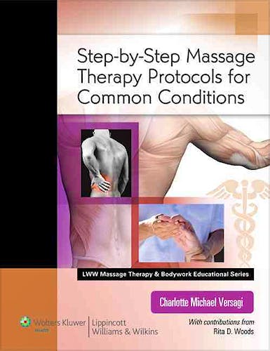 Portada del libro 9780781787154 Step-by-Step Massage Therapy Protocols for Common Conditions