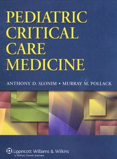 Portada del libro 9780781794695 Pediatric Critical Care Medicine