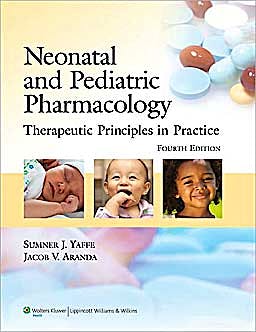 Portada del libro 9780781795388 Neonatal and Pediatric Pharmacology. Therapeutic Principles in Practice