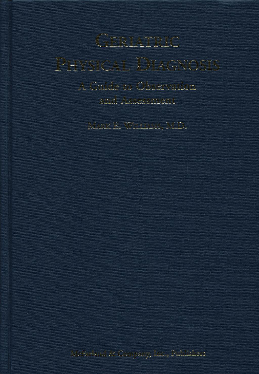 Portada del libro 9780786430093 Geriatric Physical Diagnosis: A Guide to Observation & Assessment