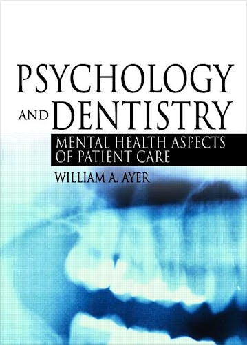Portada del libro 9780789022967 Psychology and Dentistry. Mental Health Aspects of Patient Care (Paperback)