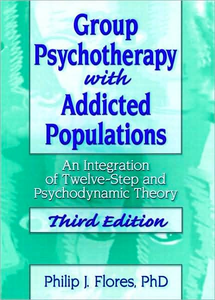 Portada del libro 9780789035301 Group Psychotherapy with Addicted Populations: An Integration Of…