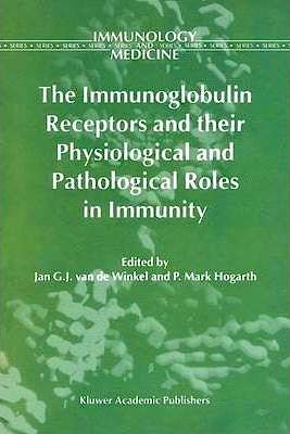 Portada del libro 9780792350217 The Immunoglobulin Receptors and Their Physiological & Pathological Ro