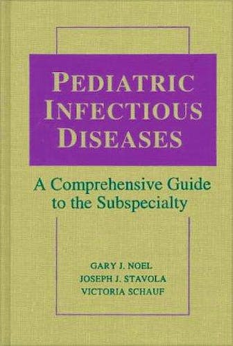 Portada del libro 9780801855641 Pediatric Infectious Diseases. A Comprehensive Guide to Subspecialty