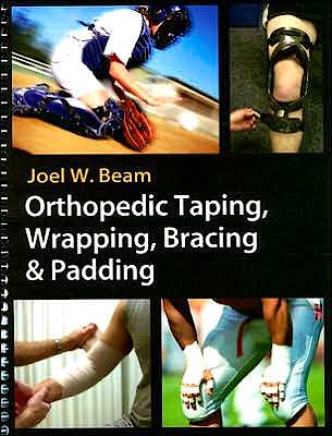 Portada del libro 9780803612129 Orthopedic Taping, Wrapping, Bracing and Padding