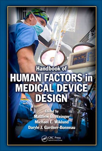 Portada del libro 9780805856279 Handbook of Human Factors in Medical Device Design