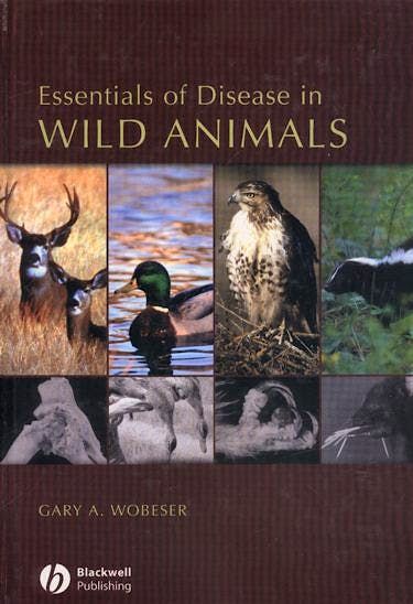 Portada del libro 9780813805894 Essentials of Disease in Wild Animals