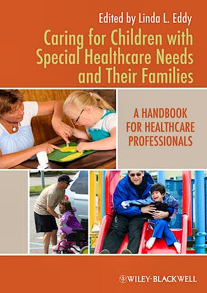 Portada del libro 9780813820828 Caring for Children with Special Healthcare Needs and Their Families. a Handbook for Healthcare Professionals