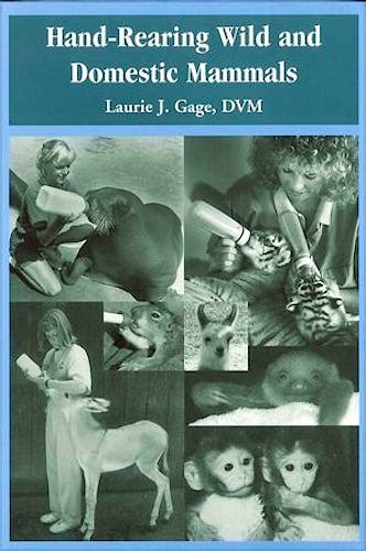 Portada del libro 9780813826837 Hand-Rearing Wild and Domestic Mammals