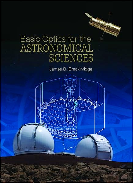 Portada del libro 9780819483669 Basic Optics for the Astronomical Sciences