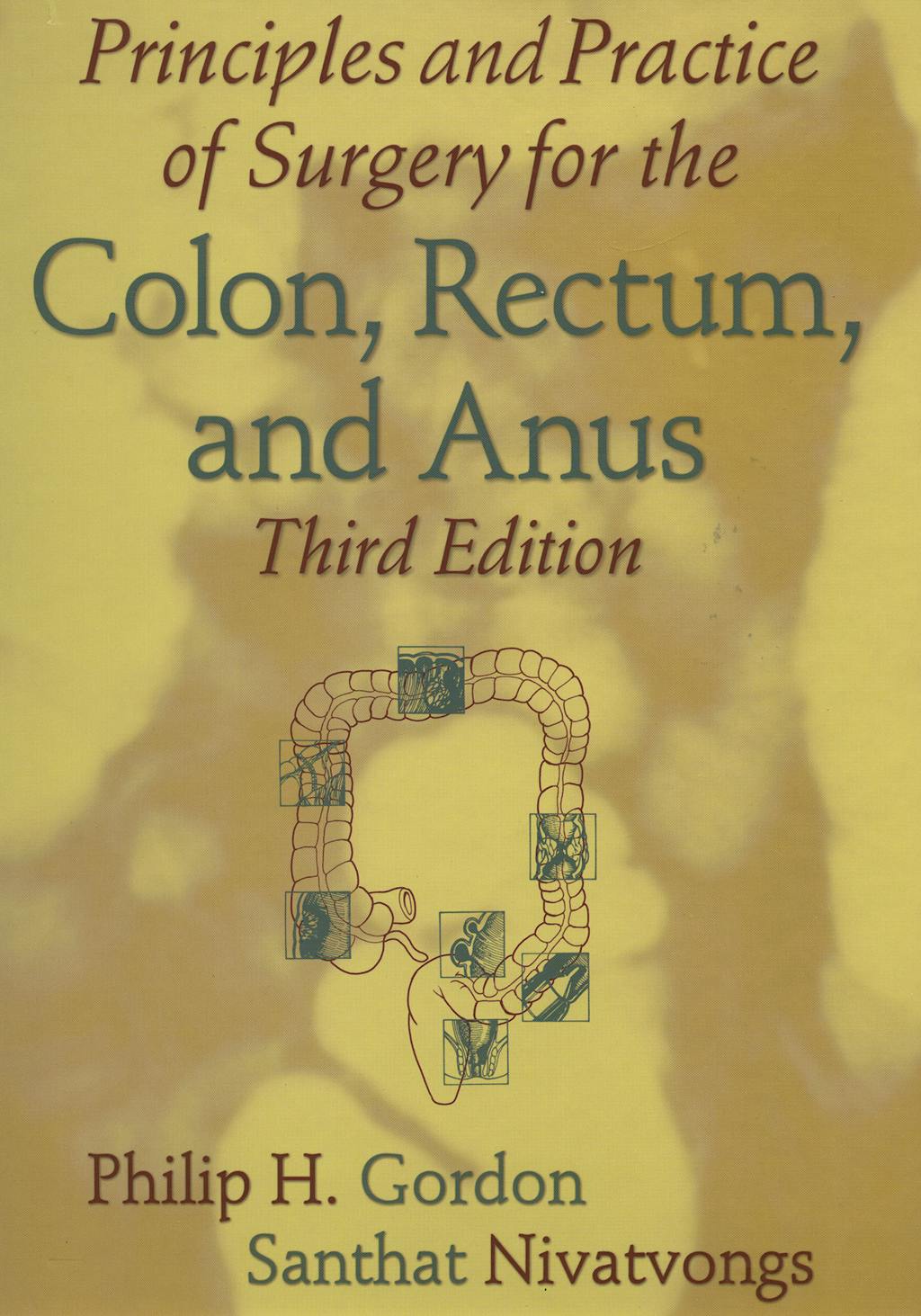 Portada del libro 9780824729615 Principles and Practice of Surgery for the Colon, Rectum and Anus
