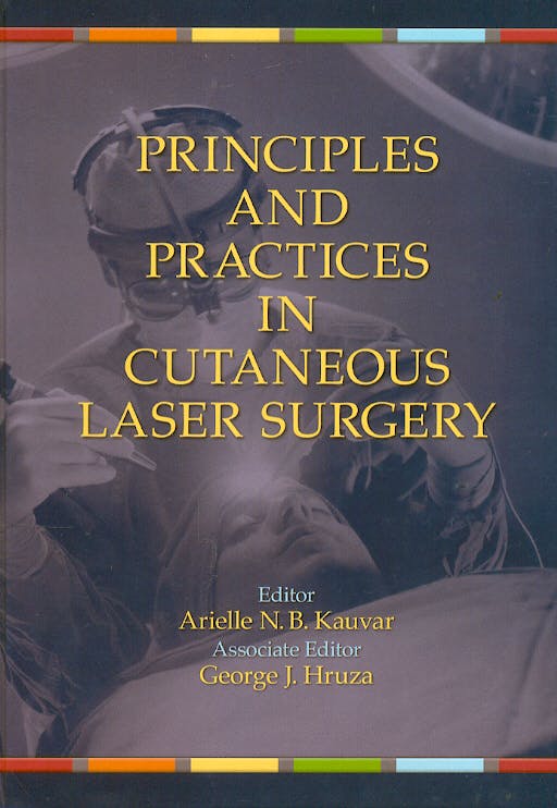 Portada del libro 9780824758332 Principles and Practices in Cutaneous Laser Surgery