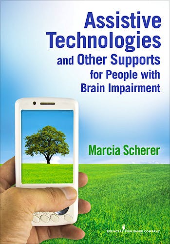 Portada del libro 9780826106452 Assistive Technologies and Other Supports for People with Brain Impairment