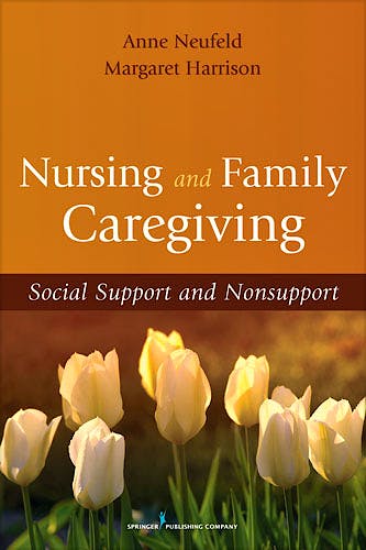 Portada del libro 9780826111296 Nursing and Family Caregiving. Social Support and Nonsupport