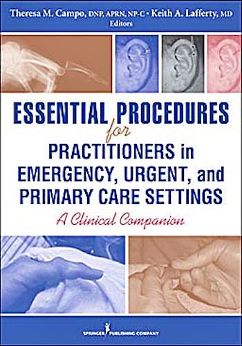 Portada del libro 9780826118783 Essential Procedures for Practitioners in Emergency, Urgent and Primary Care Settings. a Clinical Companion