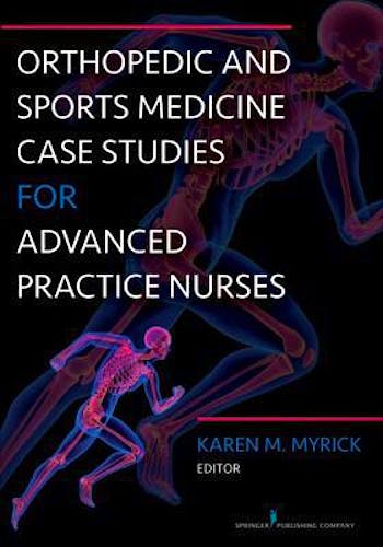 Portada del libro 9780826122537 Orthopedic and Sports Medicine Case Studies for Advanced Practice Nurses