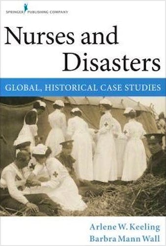 Portada del libro 9780826126726 Nursing and Global Disasters. A History of Collaboration
