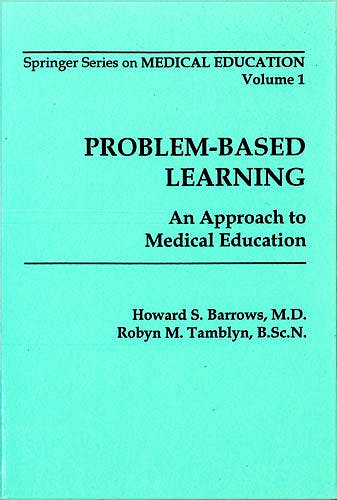 Portada del libro 9780826128416 Problem-Based Learning. an Approach to Medical Education (Springer Series on Medical Education, Vol. 1)
