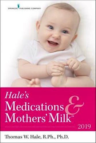 Portada del libro 9780826135582 Hale's Medications and Mothers' Milk 2019