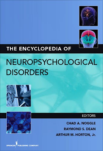 Portada del libro 9780826198549 The Encyclopedia of Neuropsychological Disorders