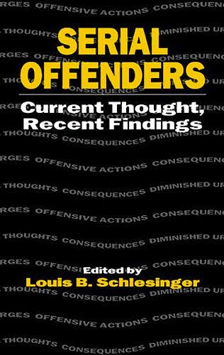 Portada del libro 9780849322365 Serial Offenders: Current Thought Recent Findings