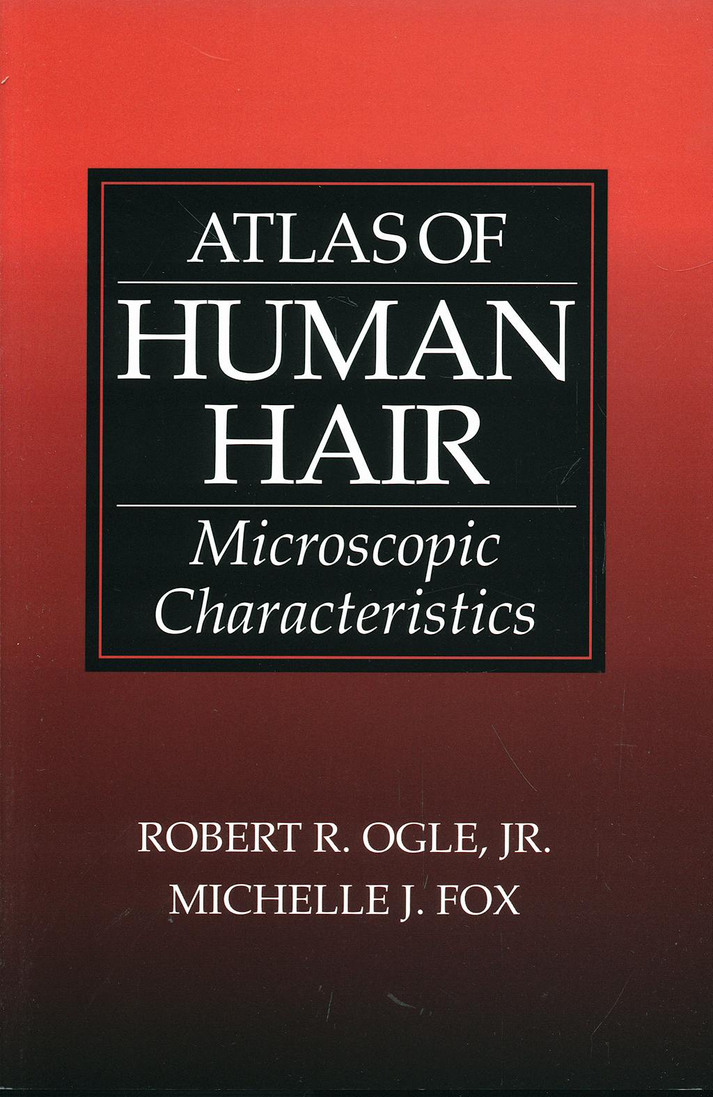 Portada del libro 9780849381348 Atlas of Human Hair: Microscopic Characteristics