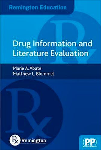 Portada del libro 9780857110664 Drug Information and Literature Evaluation (Remington Education)
