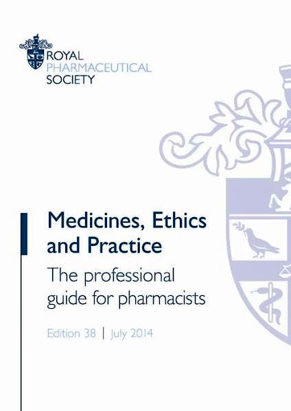 Portada del libro 9780857111500 Medicines, Ethics and Practice. the Professional Guide for Pharmacists