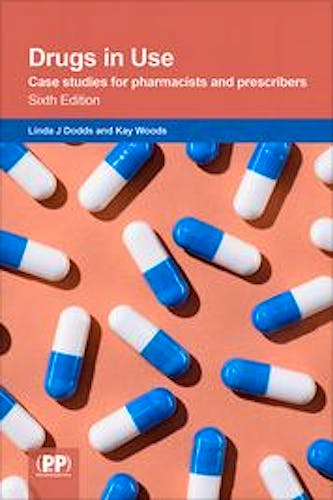 Portada del libro 9780857114181 Drugs in Use. Case Studies for Pharmacists and Prescribers