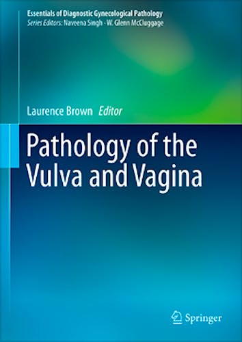 Portada del libro 9780857297563 Pathology of the Vulva and Vagina (Essentials of Diagnostic Gynecological Pathology)