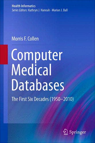 Portada del libro 9780857299611 Computer Medical Databases. The First Six Decades (1950-2012) (Health Informatics)
