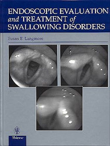 Portada del libro 9780865778382 Endoscopic Evaluation and Treatment of Swallowing Disorders
