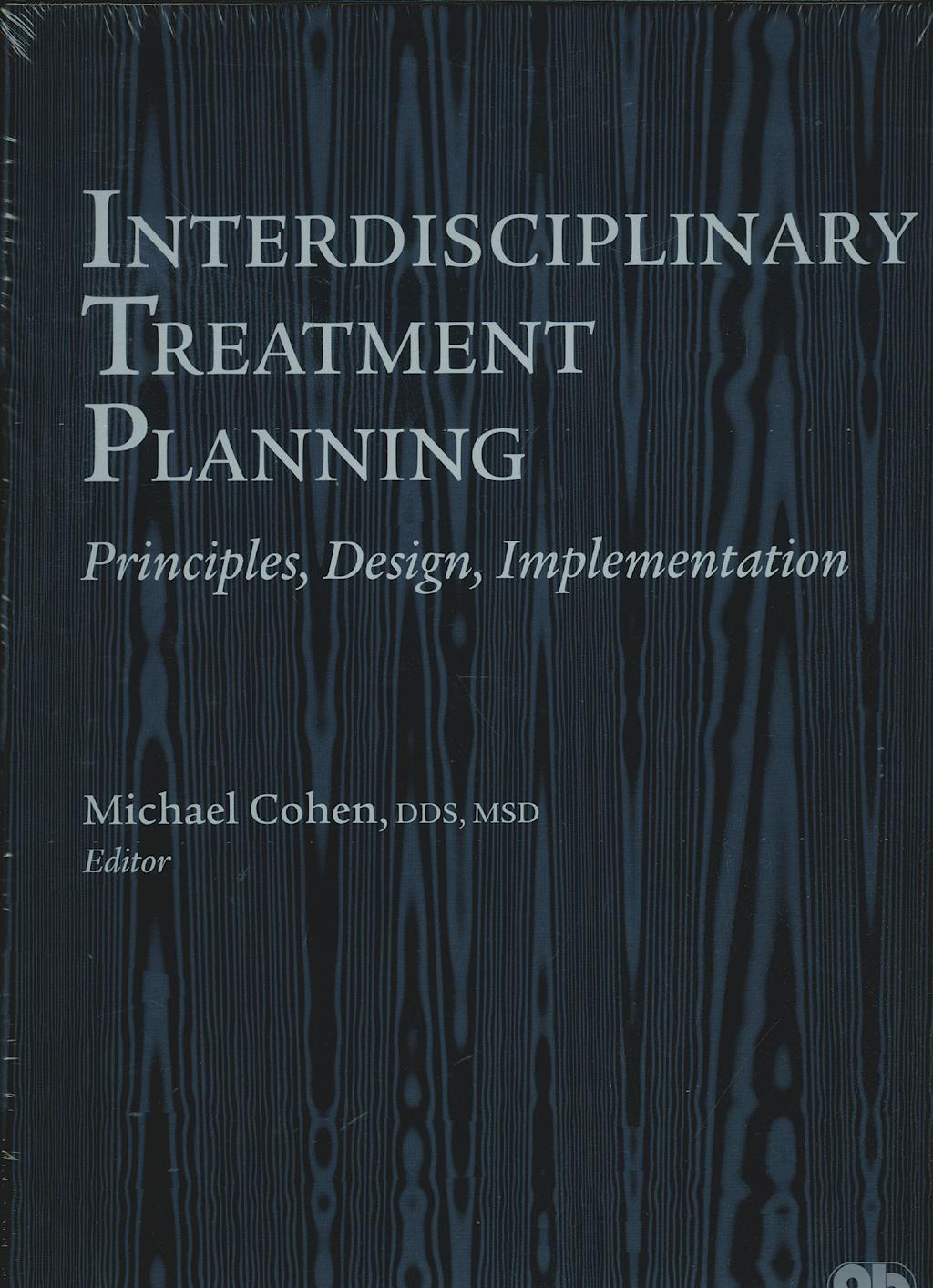 Portada del libro 9780867154740 Interdisciplinary Treatment Planning. Principles, Design, Implementation