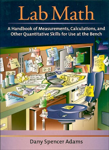 Portada del libro 9780879696344 Lab Math: A Handbook of Measurements, Calculations and Other Quantitat