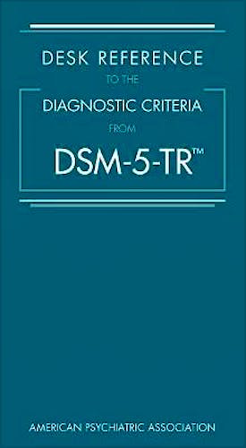 Portada del libro 9780890425794 Desk Reference to the Diagnostic Criteria From DSM-5-TR