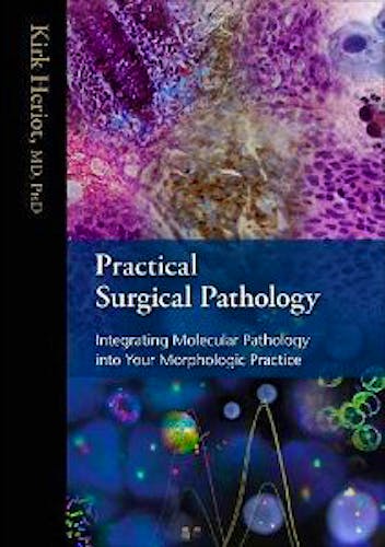 Portada del libro 9780891895886 Practical Surgical Pathology. Integrating Molecular Pathology into Your Morphologic Practice