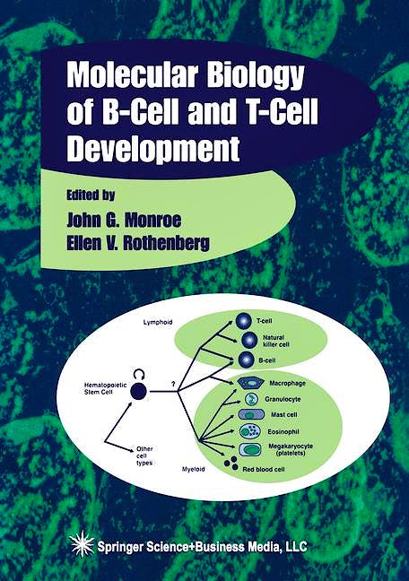Portada del libro 9780896035362 The Molecular Biology of B-Cell and T-Cell Development
