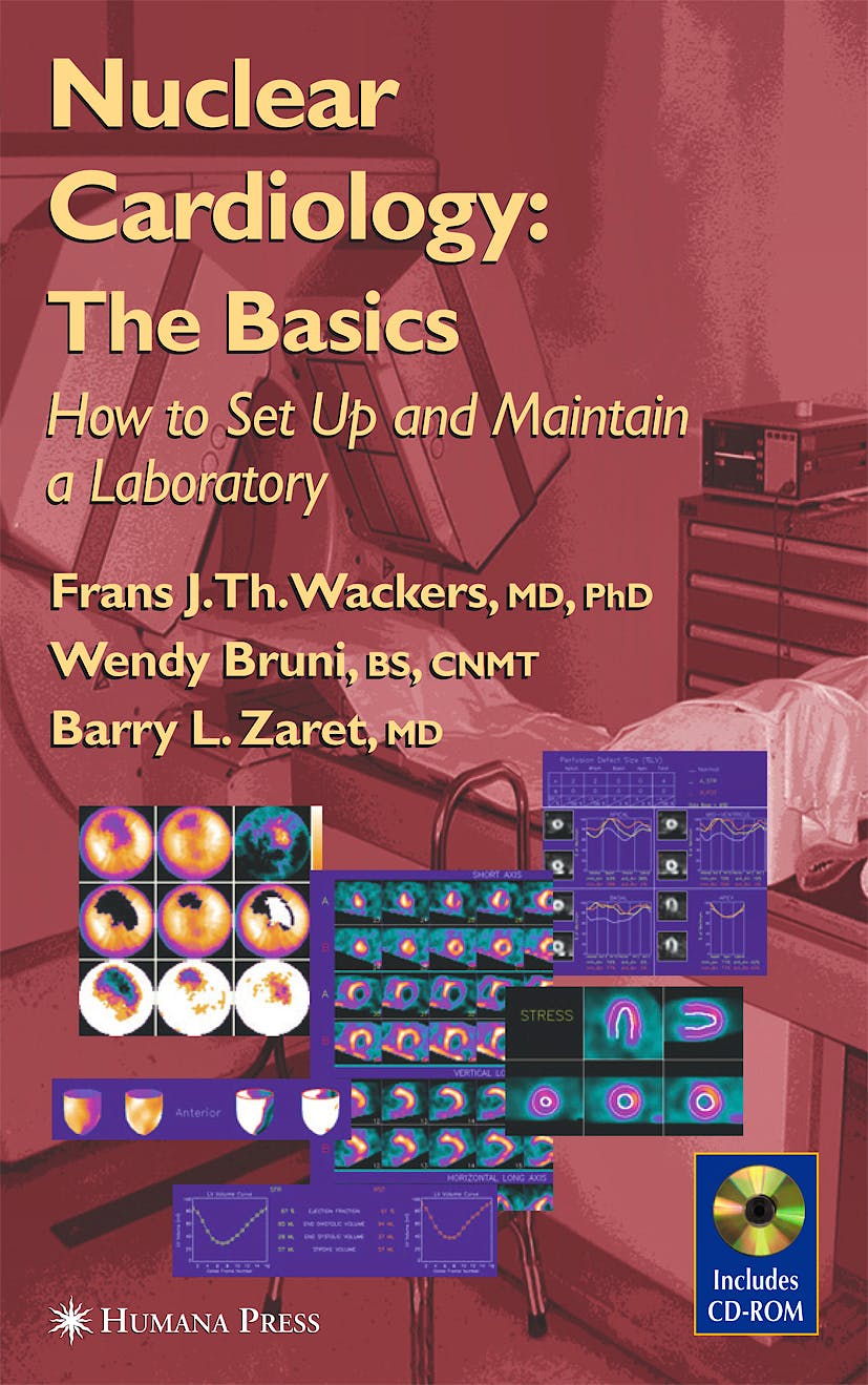 Portada del libro 9780896039834 Nuclear Cardiology. the Basics: How to Set up and Maintain a lab..+cd