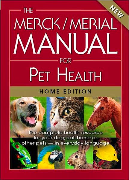 Portada del libro 9780911910995 The Merck / Merial Manual for Pet Health (Home Edition)