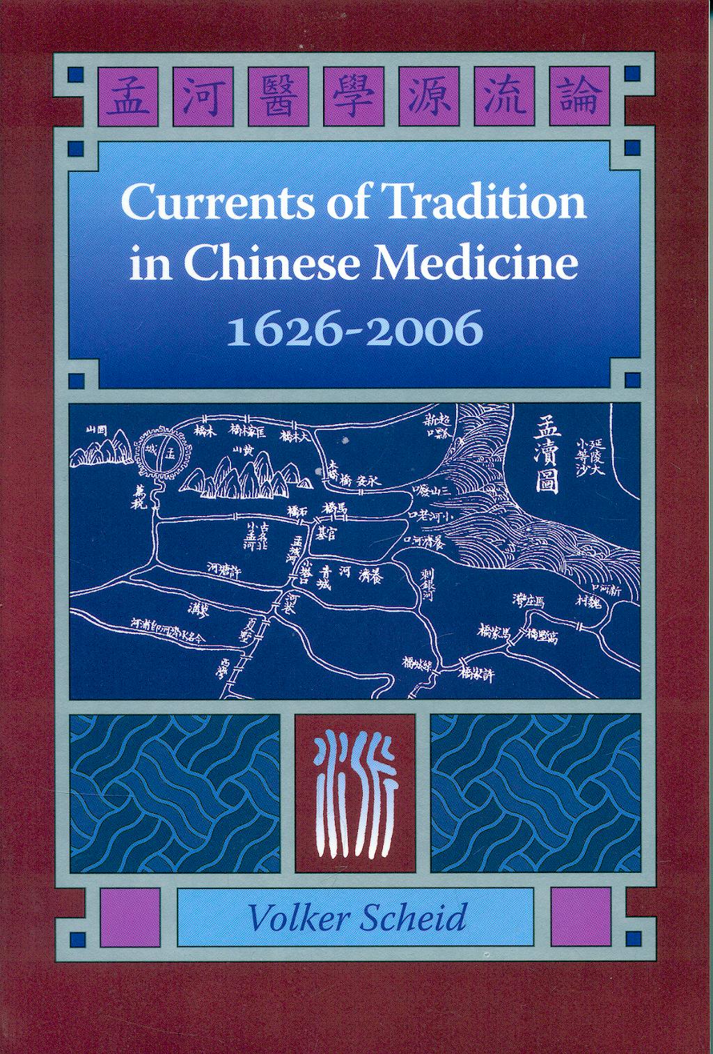 Portada del libro 9780939616565 Currents of Tradition in Chinese Medicine 1626-2006