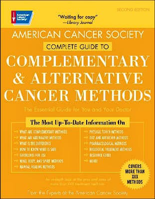 Portada del libro 9780944235713 American Cancer Society's Complete Guide to Complementary and Alternative Cancer Methods