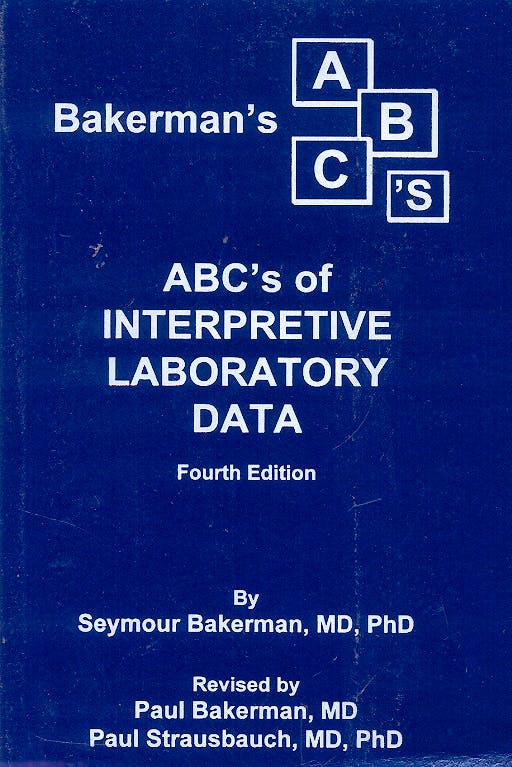 Portada del libro 9780945577072 Bakerman's Abc's of Interpretive Laboratory Data